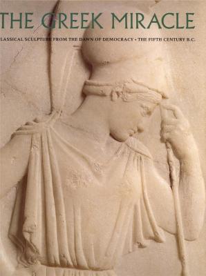 the-greek-miracle-classical-sculpture-from-the-dawn-of-democracy-the-fifth-century-b-c-