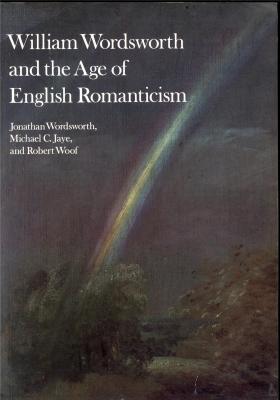 william-wordsworth-and-the-age-of-english-romanticism-1770-1850-