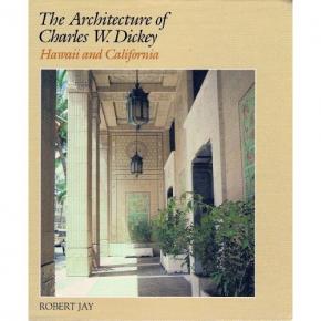 the-architecture-of-charles-w-dickey-hawaii-and-california