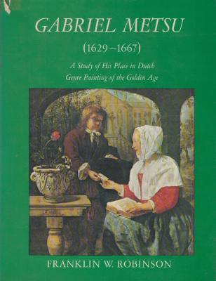 gabriel-metsu-a-study-of-his-place-in-dutch-genre-painting-of-the-golden-age-