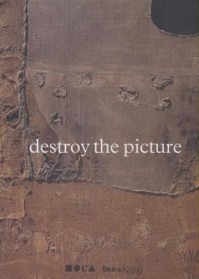 destroy-the-picture-painting-the-void-1949-1962