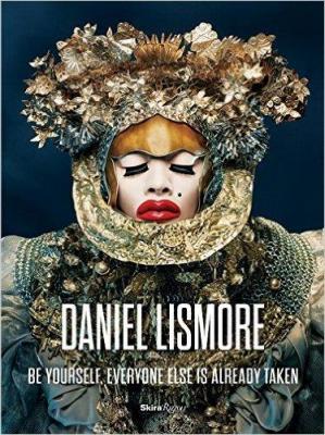 daniel-lismore-be-yourself-everyone-else-is-already-taken