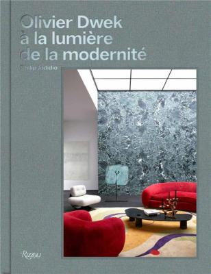 olivier-dwek-À-la-lumiEre-de-la-modernitE