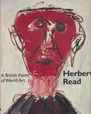 herbert-read-a-british-vision-of-world-art