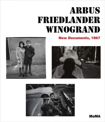 arbus-friedlander-winogrand-new-documents-1967