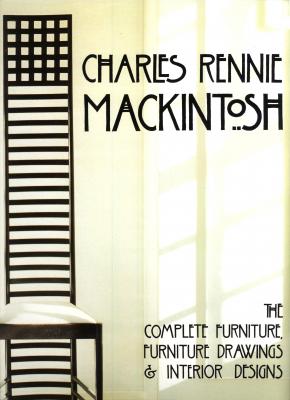 charles-rennie-mackintosh-the-complete-furniture-anglais