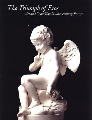 the-triumph-of-eros-art-and-seduction-in-18th-century-france-anglais