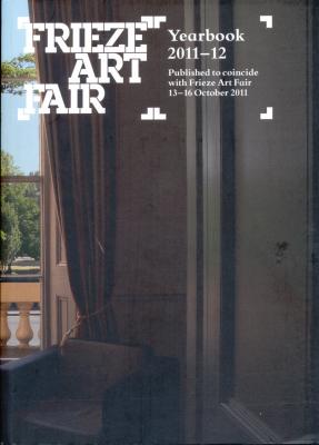 frieze-art-fair-yearbook-2011-2012-anglais