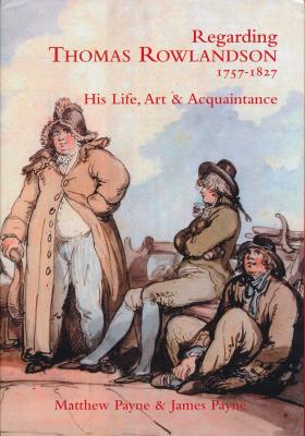 regarding-thomas-rowlandson-1757-1827-his-life-art-acquaintance