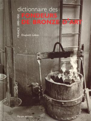 dictionnaire-des-fondeurs-de-bronze-d-art-france-1890-1950-
