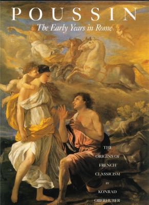 poussin-the-early-years-in-rome-the-origins-of-french-classicism-