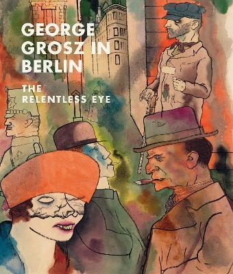 george-grosz-in-berlin