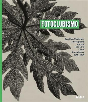 fotoclubismo-brazilian-modernist-photography-and-the-foto-cine-clube-bandeirante-1946-1964-