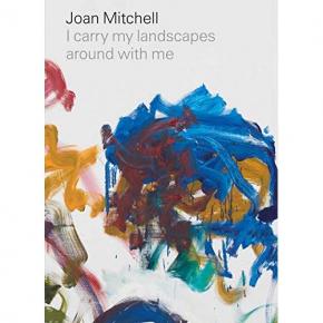 joan-mitchell-i-carry-my-landscapes-around-with-me