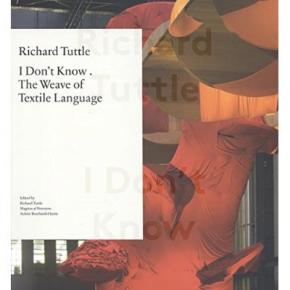 richard-tuttle-i-don-t-know-the-weave-of-textile-language