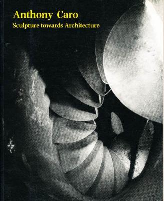 anthony-caro-sculpture-towards-architecture