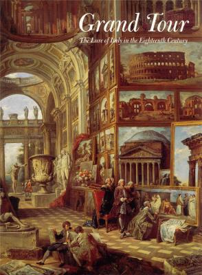 grand-tour-the-lure-of-italy-in-the-eighteenth-century-