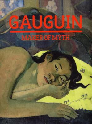 gauguin-maker-of-myth-anglais