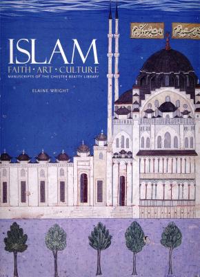 islam-faith-art-culture-manuscripts-of-the-chester-beatty-library-anglais