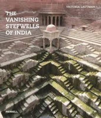 the-vanishing-stepwells-of-india