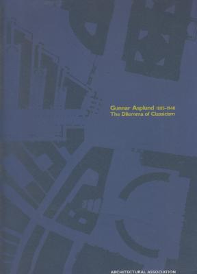 gunnar-asplund-1885-1940-the-dilemma-of-classicism-