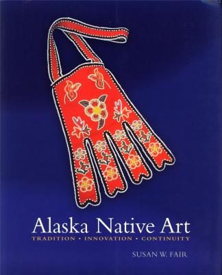 alaska-native-art-tradition-innovation-continuity-