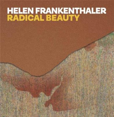 helen-frankenthaler-radical-beauty