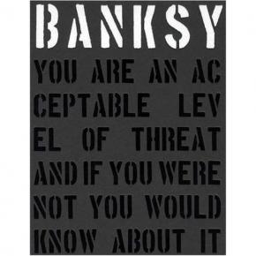 banksy-you-are-an-acceptable-level-of-threat
