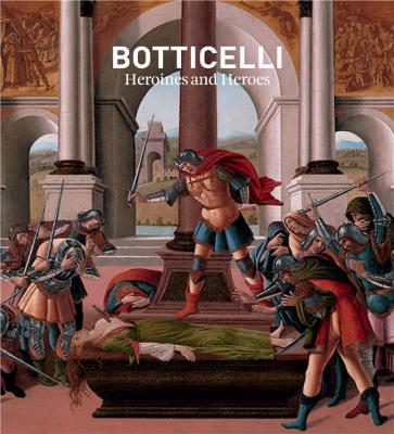 botticelli-heroines-heroes