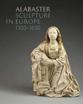 alabaster-sculpture-in-europe-1300-1650-