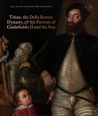 titian-the-della-rovere-dynasty-and-his-portrait-of-guidobaldo-ii-and-his-son