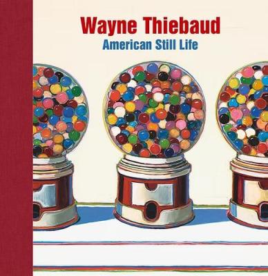 wayne-thiebaud-american-still-life