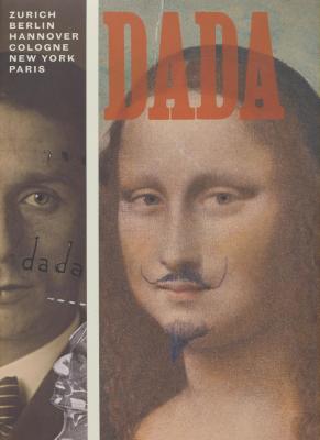 dada-zurich-berlin-hannover-cologne-new-york-paris