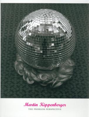 martin-kippenberger-the-problem-perspective