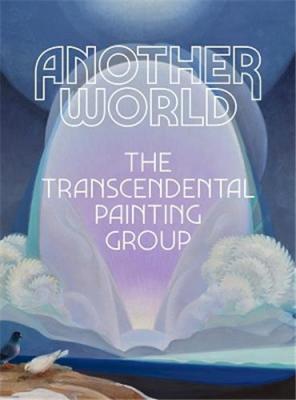 another-world-the-transcendental-painting-group-anglais