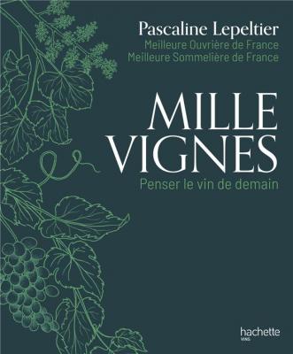 mille-vignes-penser-le-vin-de-demain