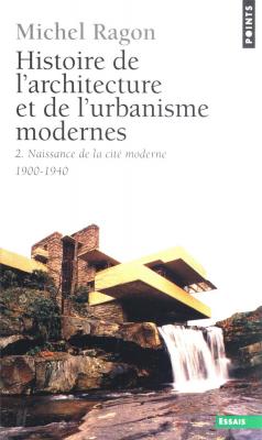 histoire-de-l-architecture-et-de-l-urbanisme-modernes-naissance-de-la-cite-moderne-1900-1940-