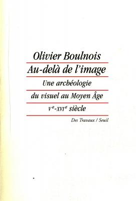 au-dela-de-l-image-une-archeologie-du-visuel-au-moyen-age-ve-xvie-siecle-