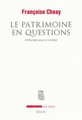 le-patrimoine-en-questions-anthologie-pour-un-combat