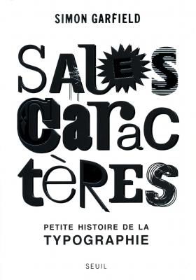 sales-caracteres-petite-histoire-de-la-typographie