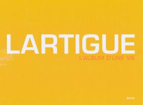 lartigue-l-album-d-une-vie-nouvelle-edition