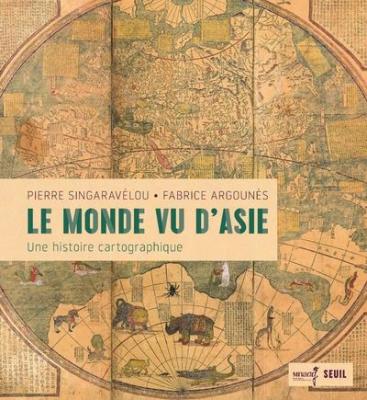 le-monde-vu-d-asie-une-histoire-cartographique