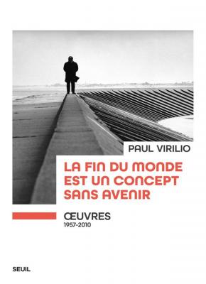 la-fin-du-monde-est-un-concept-sans-avenir-oeuvres-1957-2010-