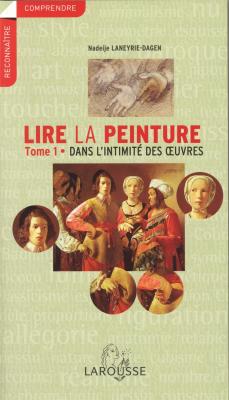 lire-la-peinture-tome-1-dans-l-intimite-des-oeuvres