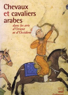 chevaux-et-cavaliers-arabes-dans-les-arts-d-orient-et-d-occident