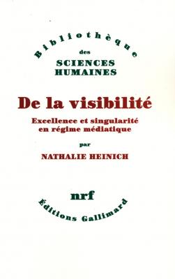de-la-visibilitE-excellence-et-singularitE-en-rEgime-mEdiatique