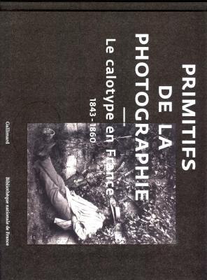 primitifs-de-la-photographie-le-calotype-en-france-1843-1860-