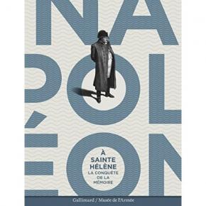 napolEon-À-sainte-hElEne-la-conquEte-de-la-mEmoire
