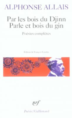 par-les-bois-du-djinn-parle-et-bois-du-gin-poesies-completes