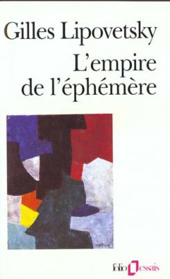 l-empire-de-l-EphEmEre-la-mode-et-son-destin-dans-les-sociEtEs-modernes